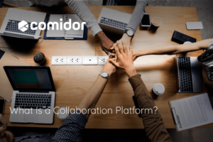 what is a collaboration platform | Comidor