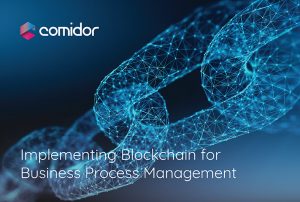 Blockchain-Smart Contracts for Business Process Management | Comidor Low-Code BPM Platform