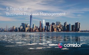 Business Process Management Trends | Comidor Low-Code BPM Platform