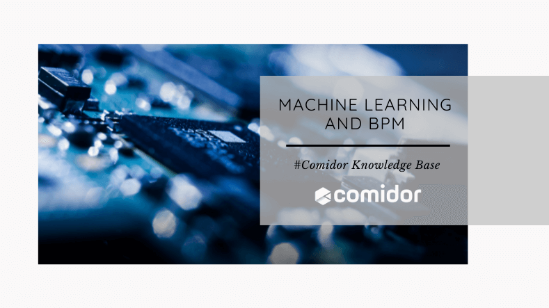 Machine Learning and BPM - KB| Comidor Low-Code Platform