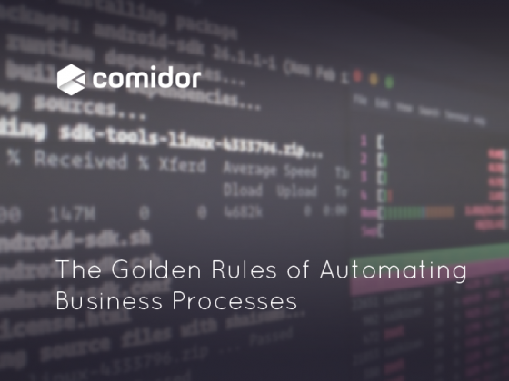 The Golden Rules of Automating Business Processes | Comidor Platform