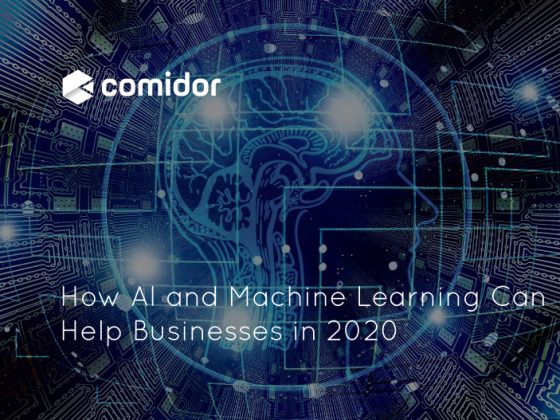 How AI and Machine Learning Can Help Businesses in 2020 | Comidor Platform