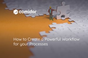 How-to-Create-a-Workflow | Comidor Digital Automation Platform