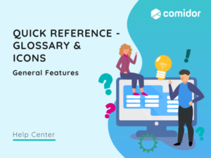Quick Reference Glossary & Icons v.6|Comidor Platform