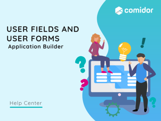 User fields and forms | Comidor Platform