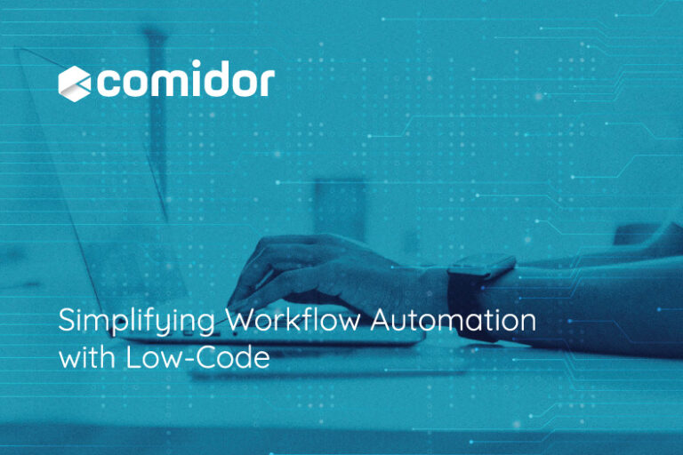 Simplifying Workflow Automation with Low-Code | Comidor Platform