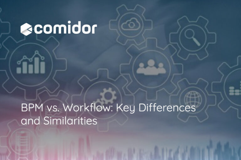 BPM vs. Workflow: Key Differences and Similarities | Comidor