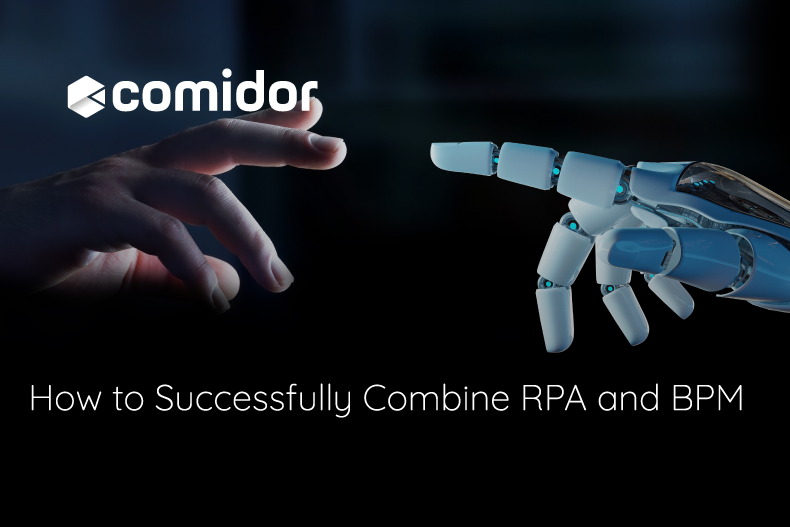How to Successfully Combine RPA and BPM | Comidor