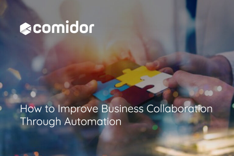 How to Improve Business Collaboration Through Automation | Comidor