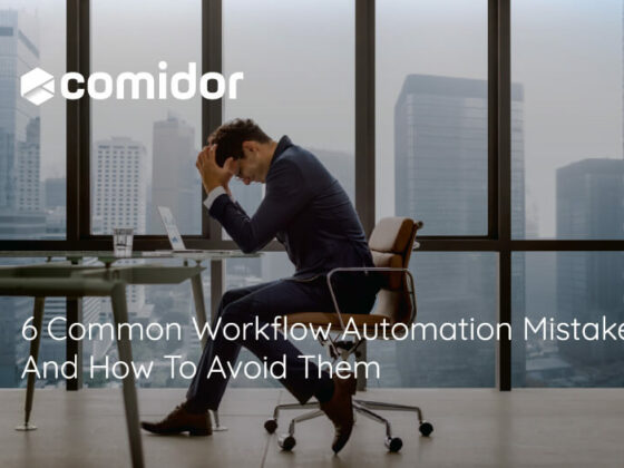 6 Common Workflow Automation Mistakes And How To Avoid Them | Comidor Platform