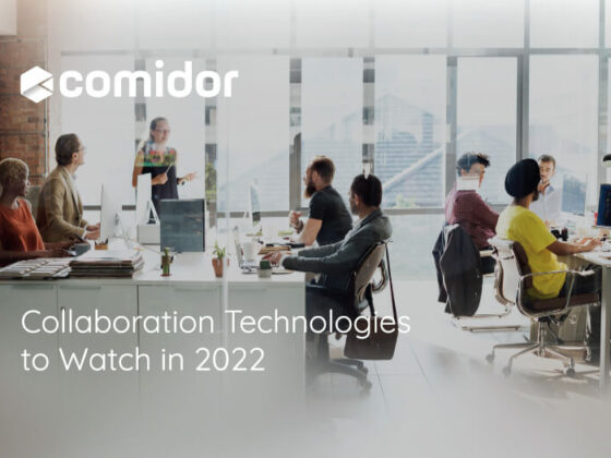 Collaboration Technologies to watch in 2022 | Comidor Platform