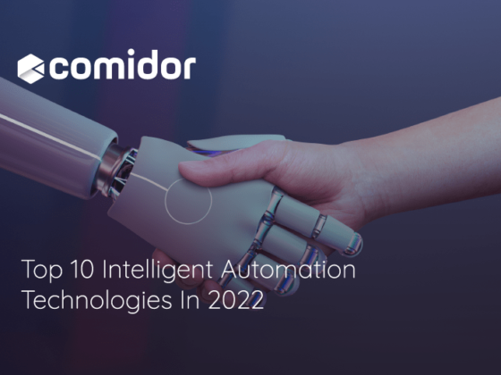 TOP 10 INTELLIGENT AUTOMATION TECHNOLOGIES | Comidor