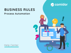 Business Rules | Comidor Platform